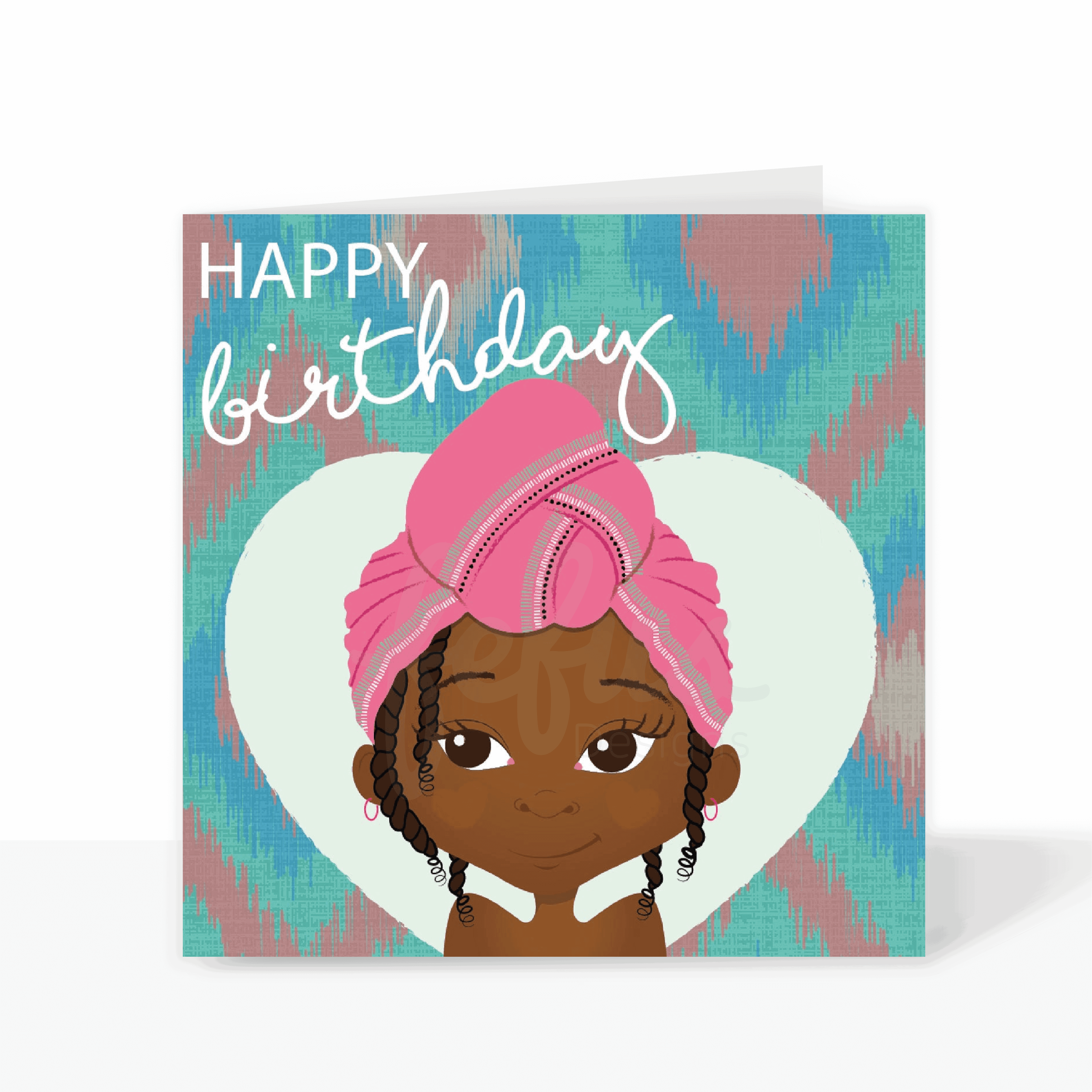 A birthday card featuring a Black girl with curly hair styled in twists, wearing a pink headwrap.