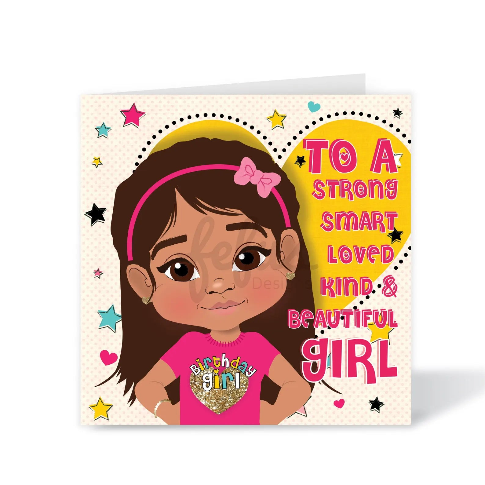 An empowering birthday card celebrating Latina girls. The card features a brown-skinned girl with straight hair and a headband, surrounded by positive affirmations and colourful hearts.