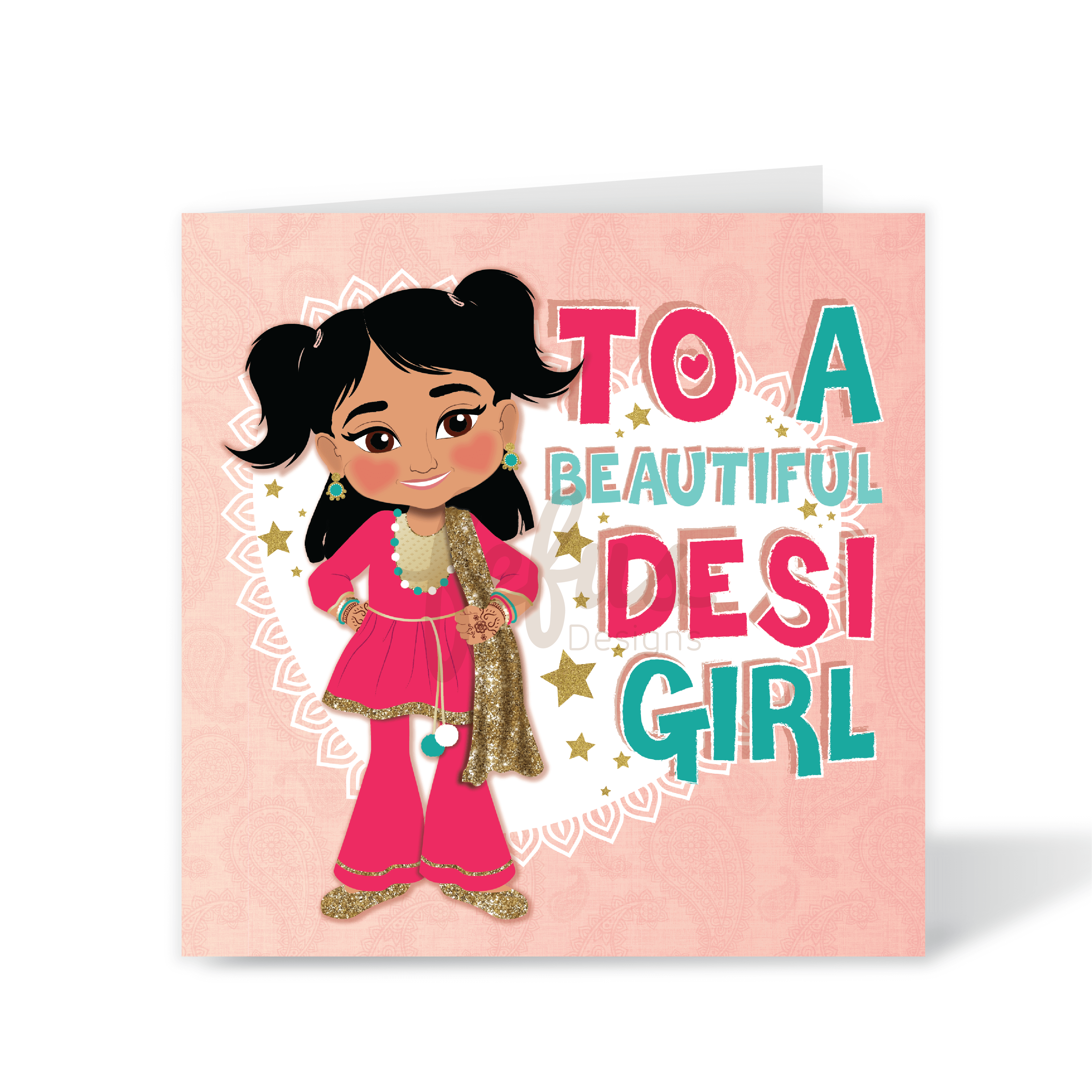 A vibrant pink square birthday card featuring a hand-drawn illustration of a stylish South Asian "Desi Diva" girl in a pink and gold outfit with the text "To a Beautiful Desi Girl."