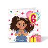 Sixth Birthday Mixed Race Girl Card – Six Today Brown Girl | Fefus Designs